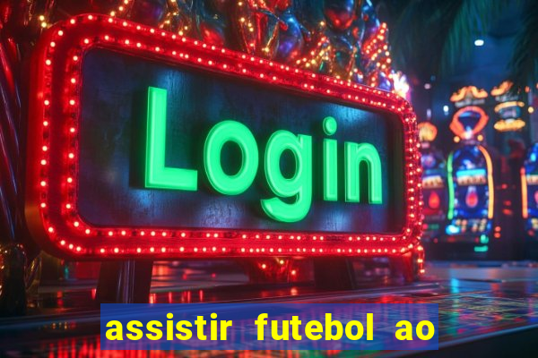 assistir futebol ao vivo futplay